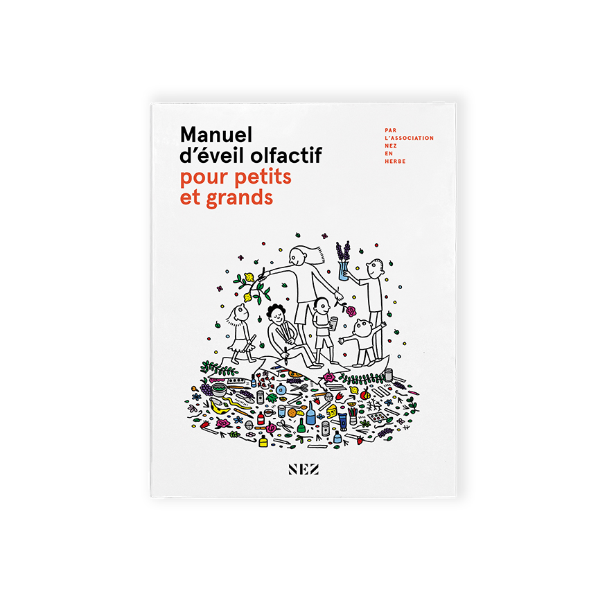 Manuel d’éveil olfactif pour petits et grands - Collectif