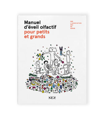 Manuel d’éveil olfactif pour petits et grands - Collectif