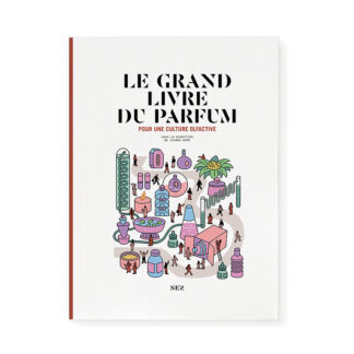 Le Grand Livre du parfum - Collectif (Nouvelle édition augmentée 2026)